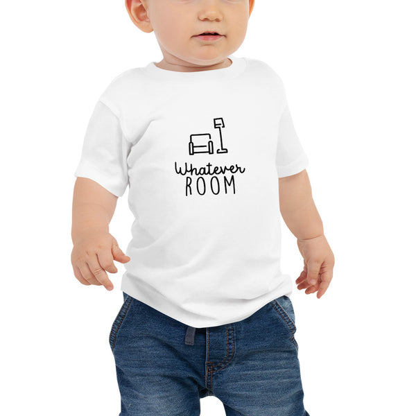 WHATEVER ROOM | BABY T-SHIRT