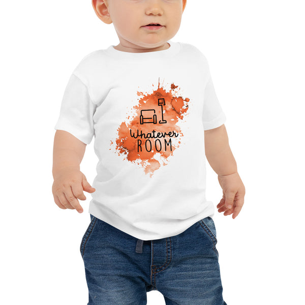 WHATEVER ROOM SPLASH O | BABY T-SHIRT