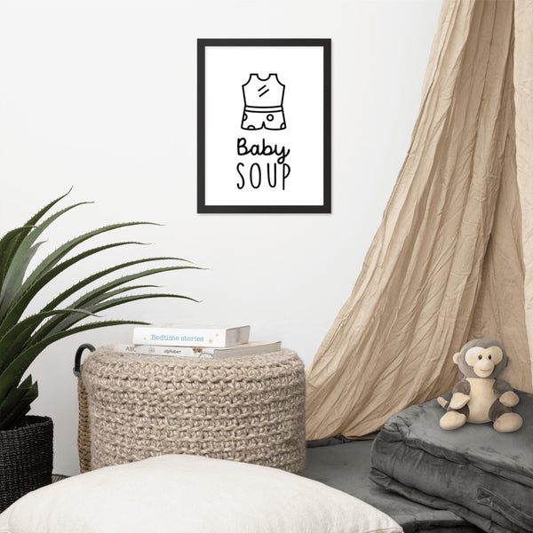 BABY SOUP | Framed poster