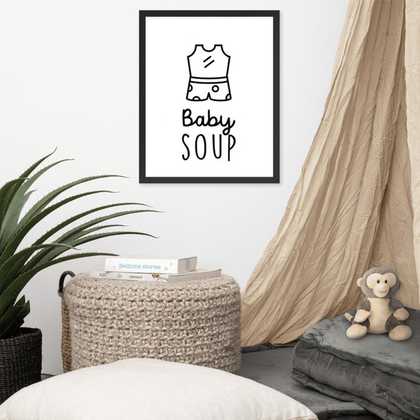 BABY SOUP | Framed poster