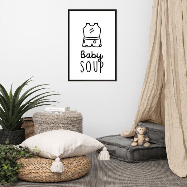 BABY SOUP | Framed poster